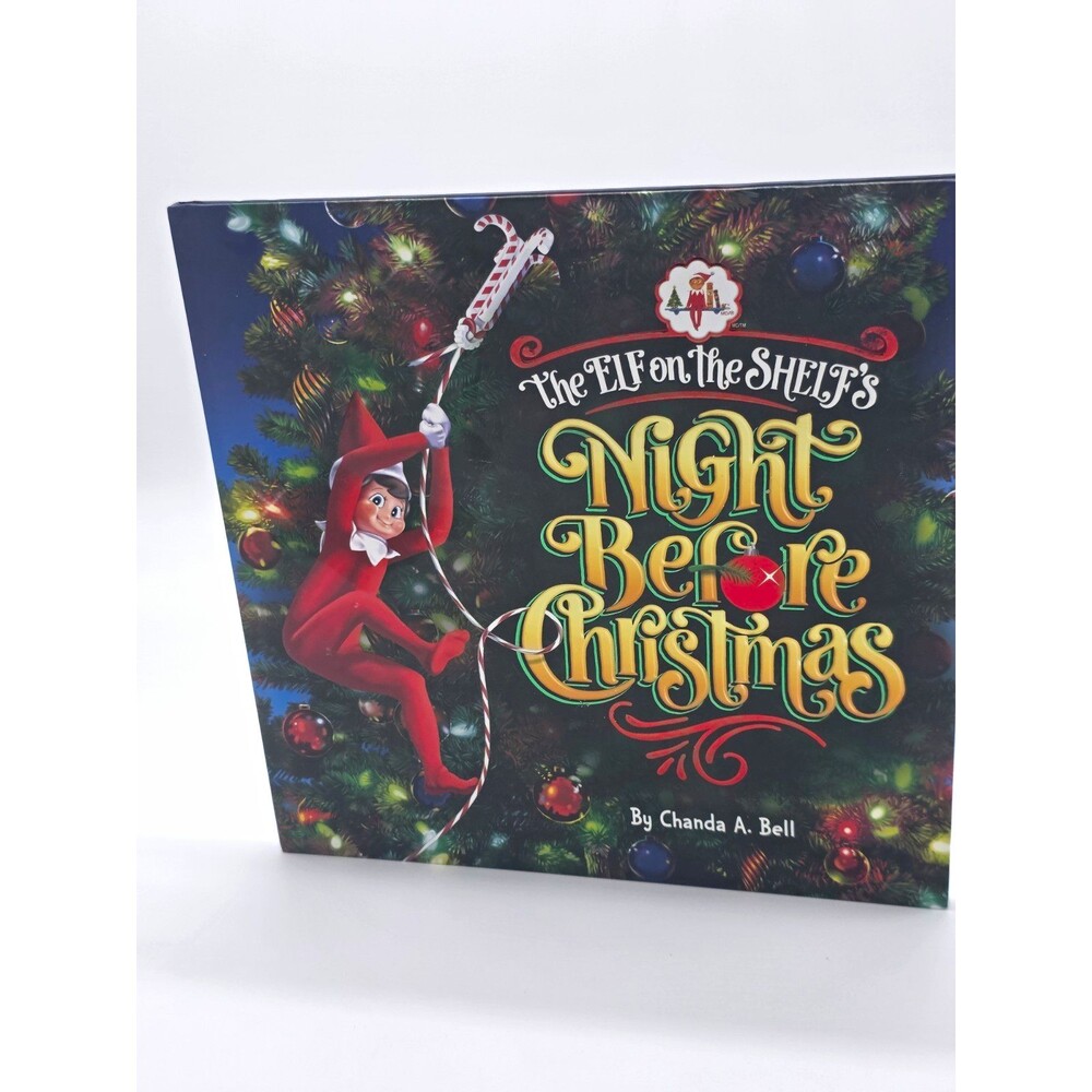 The Elf on the Shelf: Night Before Christmas Chanda A. Bell Hardcover